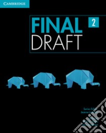 Final Draft, Level 2 libro in lingua di Bauer Jill, Boyle Mike S., Stapleton Sara, Asplin Wendy (CON)