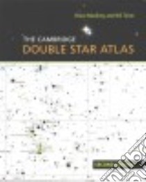 The Cambridge Double Star Atlas libro in lingua di Macevoy Bruce, Tirion Wil