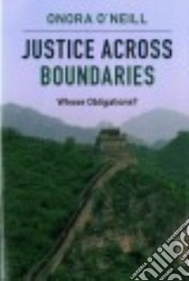 Justice Across Boundaries libro in lingua di O'Neill Onora