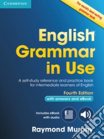 English grammar in use. With answers. Per le Scuole superiori. Con e-book. Con espansione online libro in lingua di MURPHY R