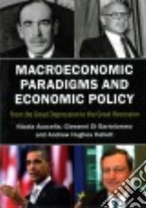 Macroeconomic Paradigms and Economic Policy libro in lingua di Acocella Nicola, Di Bartolomeo Giovanni, Hallett Andrew Hughes