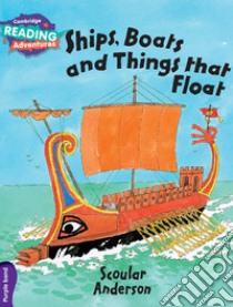 Ships, Boats and Things That Float libro in lingua di Anderson Scoular