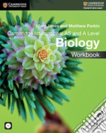 Cambridge International AS and A Level Biology. Workbook. Con CD-ROM libro in lingua di Jones Mary, Fosbery Richard, Gregory Jennifer