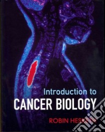 Introduction to Cancer Biology libro in lingua di Hesketh Robin