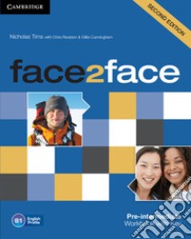 Redston Face2face 2ed Pre-int Wb W/a libro in lingua di Redston Chris, Cunningham Gillie