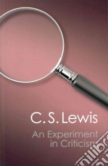 An Experiment in Criticism libro in lingua di Lewis C. S.