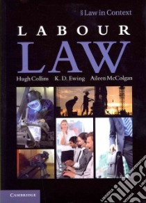 Labour Law libro in lingua di Collins Hugh, Ewing K. D., McColgan Aileen