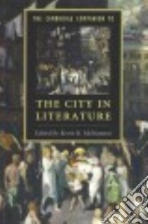 The Cambridge Companion to the City in Literature libro in lingua di McNamara Kevin R. (EDT)