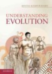 Understanding Evolution libro in lingua di Kampourakis Kostas