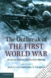 The Outbreak of the First World War libro in lingua di Levy Jack S. (EDT), Vasquez John A. (EDT)
