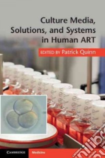 Culture Media, Solutions, and Systems in Human Art libro in lingua di Quinn Patrick (EDT)