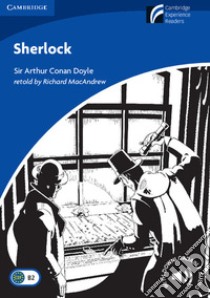 Sherlock. Cambridge Experience Readers British English. Sherlock. Paperback libro in lingua di MacAndrew Richard