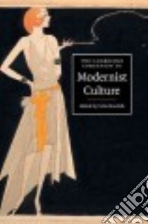 The Cambridge Companion to Modernist Culture libro in lingua di Marshik Celia (EDT)