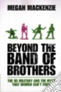 Beyond the Band of Brothers libro in lingua di Mackenzie Megan
