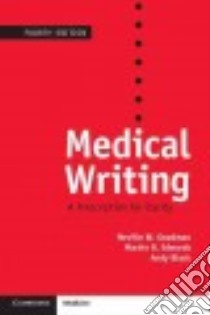 Medical Writing libro in lingua di Goodman Neville W., Edwards Martin B., Neuner-Langdon Elise (CON), Black Andy (ILT)