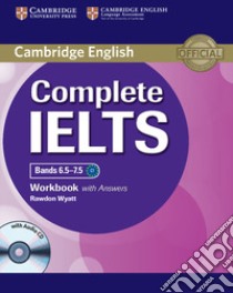 Complete IELTS. Level C1. Workbook without answers. Per le Scuole superiori. Con CD Audio. Con espansione online libro in lingua di Brook-Hart Guy, Jakeman Vanessa