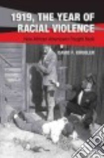 1919, The Year of Racial Violence libro in lingua di Krugler David F.