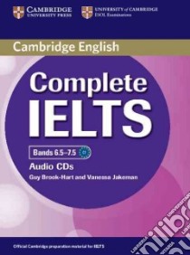 Complete IELTS Bands 6.5-7.5 Class Audio CDs (2) libro in lingua di Guy Brook Hart