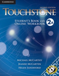 Touchstone Level 2 Student's Book a + Online Workbook a libro in lingua di McCarthy Michael, McCarten Jeanne, Sandiford Helen