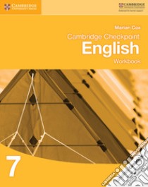 Cambridge checkpoint english. Workbook 7. Per le Scuole superiori. Con espansione online libro in lingua di Cox Marian
