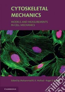 Cytoskeletal Mechanics libro in lingua di Mohammad R K Mofrad