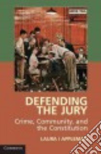 Defending the Jury libro in lingua di Appleman Laura I.