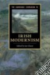 The Cambridge Companion to Irish Modernism libro in lingua di Cleary Joe (EDT)