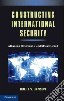 Constructing International Security libro in lingua di Brett V Benson