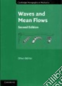 Waves and Mean Flows libro in lingua di Bühler Oliver