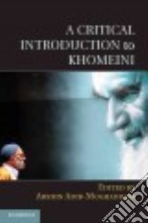 A Critical Introduction to Khomeini libro in lingua di Adib-moghaddam Arshin (EDT)