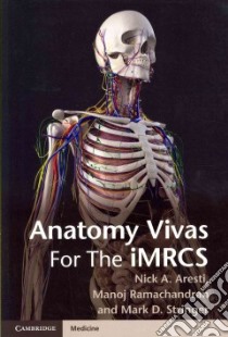 Anatomy Vivas for the Intercollegiate MRCS libro in lingua di Aresti Nick A. (EDT), Ramachandran Manoj (EDT), Stringer Mark D. (EDT)