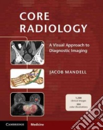Core Radiology libro in lingua di Mandell Jabob