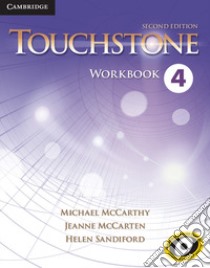 Touchstone Level 4 libro in lingua di McCarthy Michael, McCarten Jeanne, Sandiford Helen