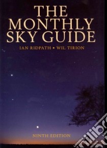 The Monthly Sky Guide libro in lingua di Ridpath Ian, Tirion Wil (ILT)