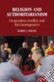 Religion and Authoritarianism libro in lingua di Koesel Karrie J.