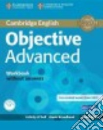 Objective CAE. Workbook. Per le Scuole superiori. Con espansione online libro in lingua di O'Dell Felicity, Broadhead Annie