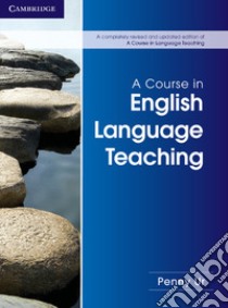 Ur A Course In English Language Teaching libro in lingua di Penny Ur