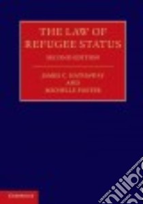 The Law of Refugee Status libro in lingua di Hathaway James C., Foster Michelle
