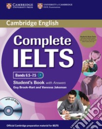 Complete IELTS. Bands 6.5-7.5. Level C1. Student's book. With answers. Per le Scuole superiori. Con CD Audio. Con CD-ROM libro in lingua di Brook-Hart Guy, Jakeman Vanessa