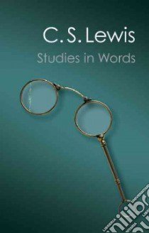 Studies in Words libro in lingua di Lewis C. S.