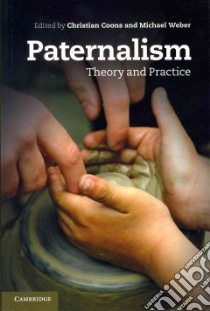 Paternalism libro in lingua di Coons Christian (EDT), Weber Michael (EDT)
