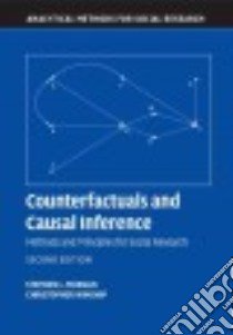 Counterfactuals and Causal Inference libro in lingua di Morgan Stephen L., Winship Christopher
