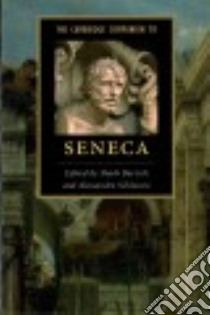 The Cambridge Companion to Seneca libro in lingua di Bartsch Shadi (EDT), Schiesaro Alessandro (EDT)
