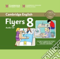 Cambridge Young Learners English Tests 8. Flyers 8 libro in lingua di Cambridge English