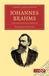 Johannes Brahms libro in lingua di Deiters Hermann, Newmarch Rosa (TRN), Maitland J. A. Fuller (EDT)