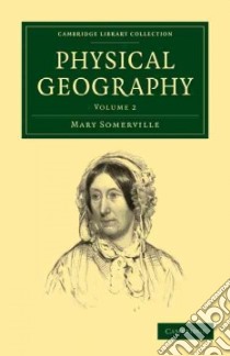 Physical Geography libro in lingua di Somerville Mary