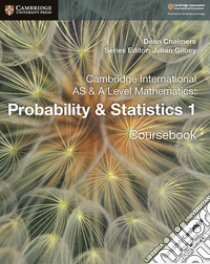 Cambridge International AS & A Level Mathematics: Probabilit libro in lingua di Dean Chalmers