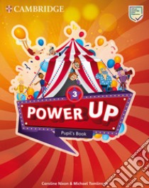 Power Up Level 3 Pupil's Book libro in lingua di Nixon Caroline, Tomlinson Michael