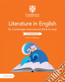 Cambridge International AS & A Level Literature in English C libro in lingua di Elizabeth Whittome