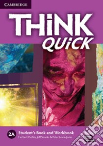 Think 2a + Workbook Quick libro in lingua di Puchta Herbert, Stranks Jeff, Lewis-Jones Peter